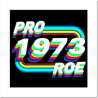 Pro Roe 1973 Posters and Art